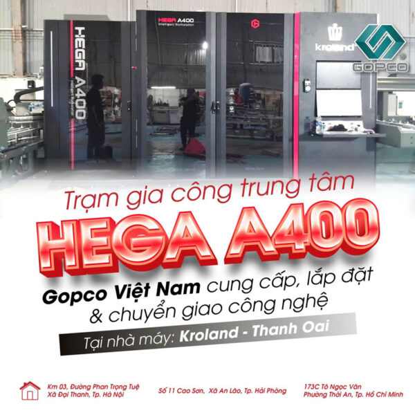 Trạm gia công trung tâm HEGA A400 tại nhà máy sản xuất cửa nhôm Kroland